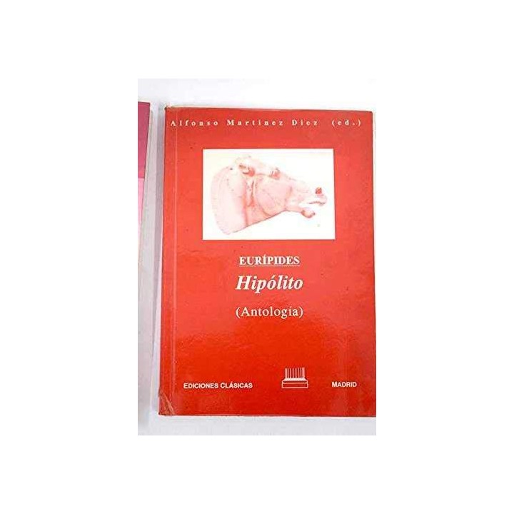 Euripides: Hipólito: antología (Primera edición)